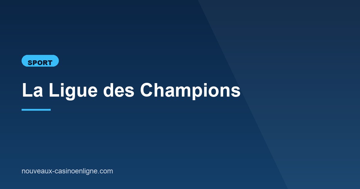 Illustration de l'article consacré à la Ligue des Champions