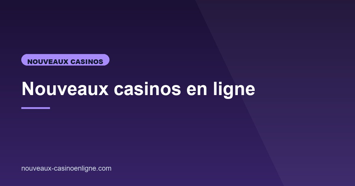 Illustration de l'article consacré aux nouveaux casinos